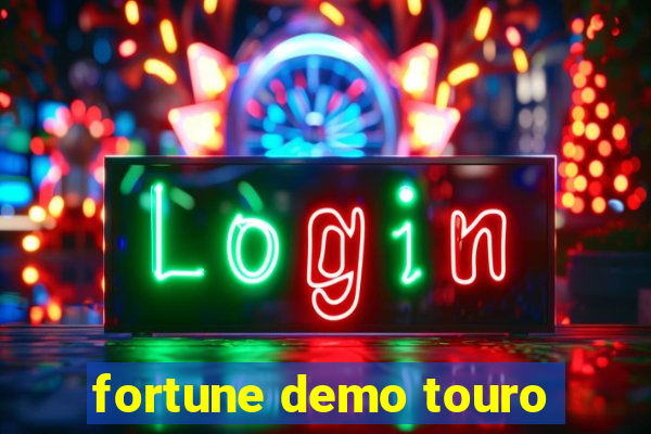 fortune demo touro